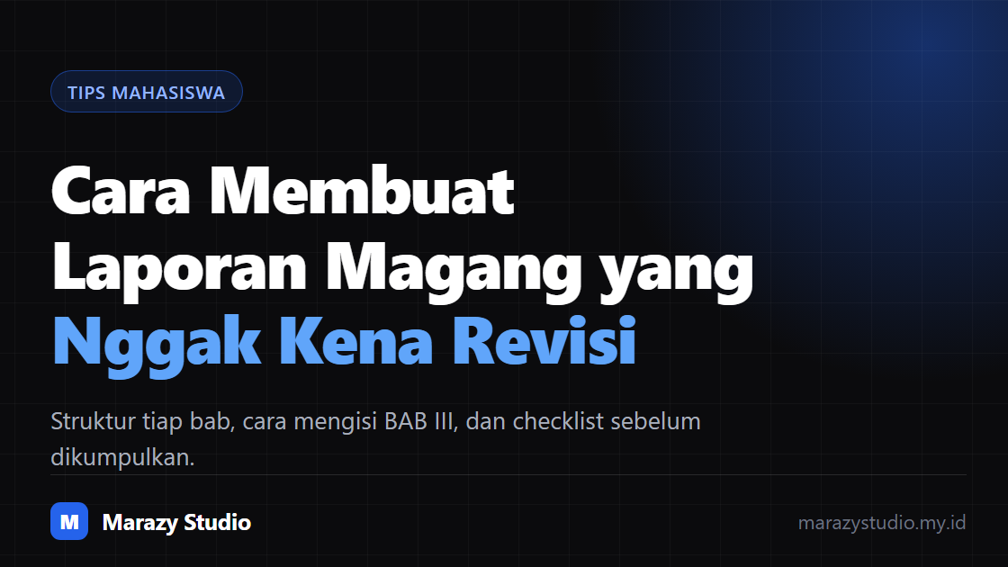 Mahasiswa menyusun laporan magang di laptop dengan logbook dan catatan kegiatan di sebelahnya