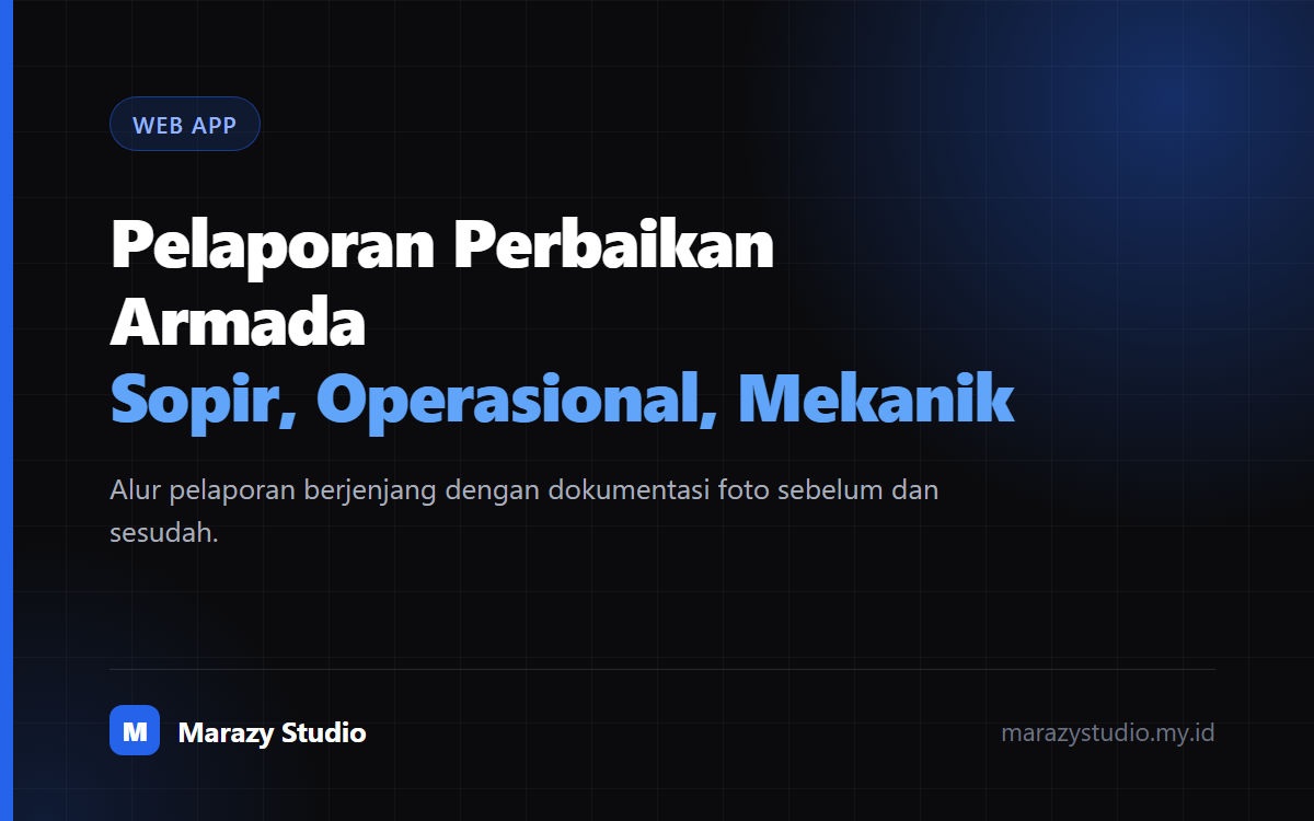 Sistem Pelaporan Penanganan dan Perbaikan Armada